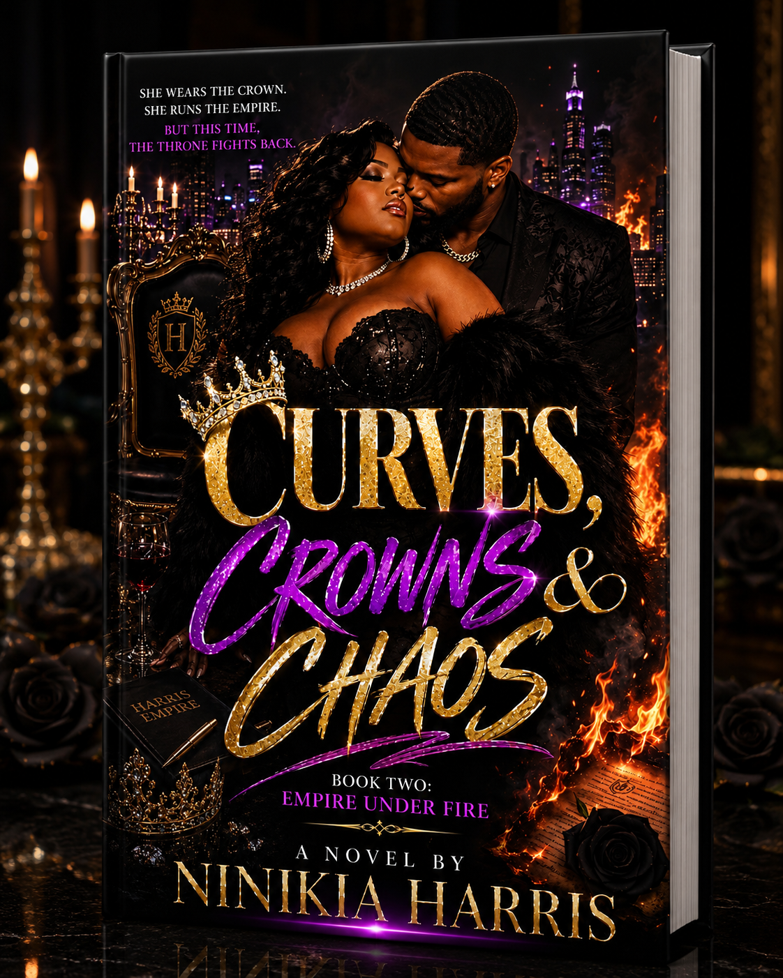 Curves Crowns & Chaos Book Two: Empire Under Fire My Unicorn Beauty