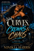 Curves Crowns & Chaos Book Four: The Next Crown My Unicorn Beauty