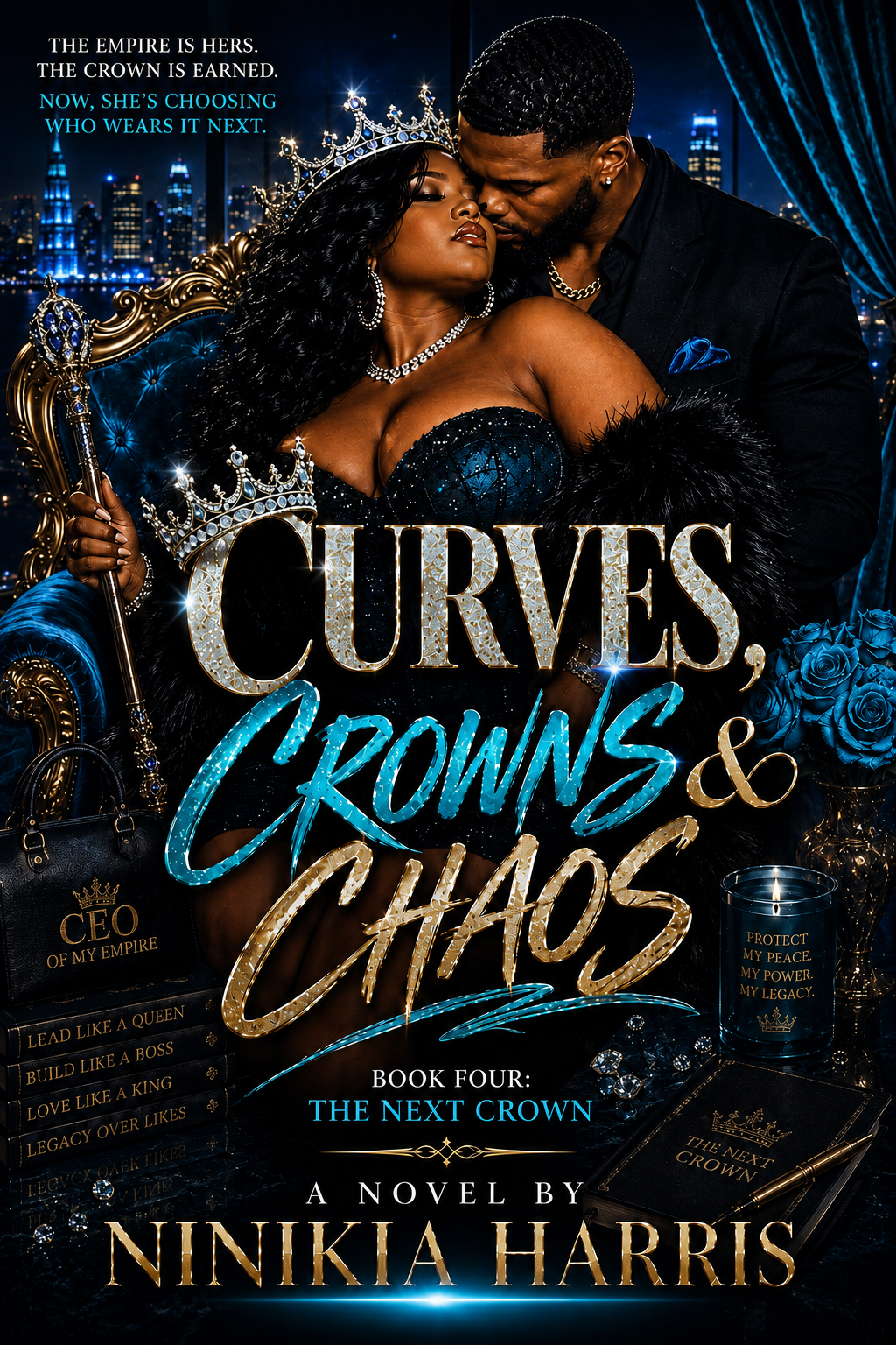 Curves Crowns & Chaos Book Four: The Next Crown My Unicorn Beauty